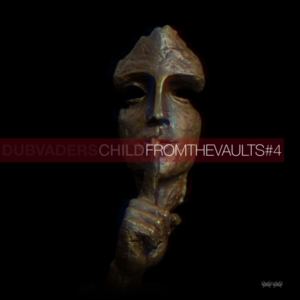 Child (Dubvaders) – From the vaults #4 (Inspired by Stanton Warriors)